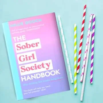 The Sober Girl Society Handbook: An Empowering Guide to Living Hangover Free