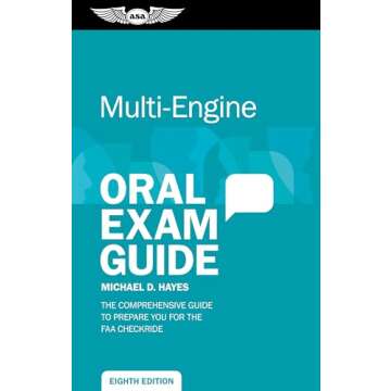 Multi-Engine Oral Exam Guide: The comprehensive guide to prepare you for the FAA checkride (Oral Exa...