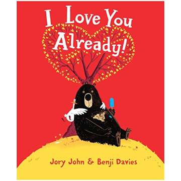 I Love You Already! - Heartwarming Kids Storybook