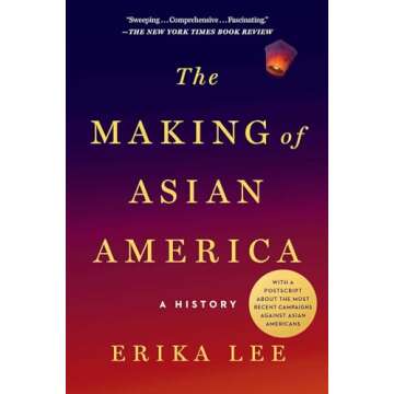 The Making of Asian America: A History Book - Discover the Journey