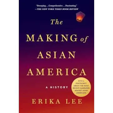 The Making of Asian America: A History Book - Discover the Journey
