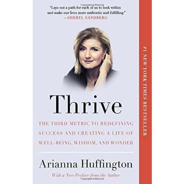 By Arianna Huffington - Thrive: The Third Metric to Redefining Success and Creating a Lif (Reprint) (2015-04-01) [Paperback]