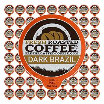 Fresh Roasted Coffee, Dark Brazil, Med-Dark Roast, 72 Pods for K Cup Brewers