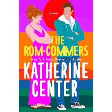 The Rom-Commers: A Charming Novel for Lovers of Romance