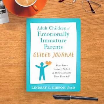 Adult Children of Emotionally Immature Parents Guided Journal: Your Space to Heal, Reflect, and Reco...