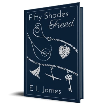 Fifty Shades Freed Anniversary Edition - Captivating Romance