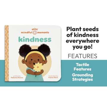Mini Mindful Moments: Kindness - Teaching Small Acts of Kindness to Kids Through Caring