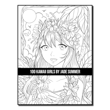 100 Kawaii Girls Coloring Book Collection - Fun & Fantasy