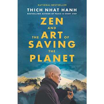 Zen and the Art of Saving the Planet: Harnessing the Power of Mindfulness for a Regenerative World, ...