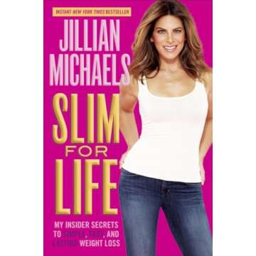Slim for Life: My Insider Secrets to Simple, Fast, and Lasting Weight Loss