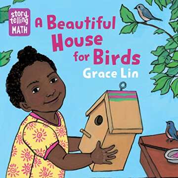 A Beautiful House for Birds (Storytelling Math)