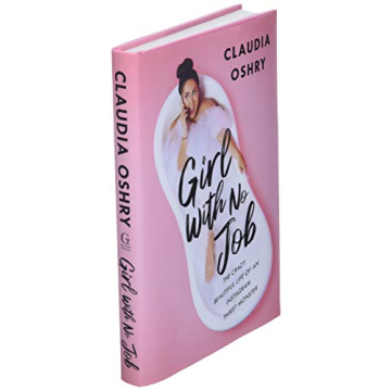 Girl With No Job Memoir by Claudia Oshry - Laughter & Insights