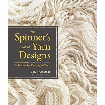 The Spinner's Book of Yarn Designs: Techniques for Creating 80 Yarns
