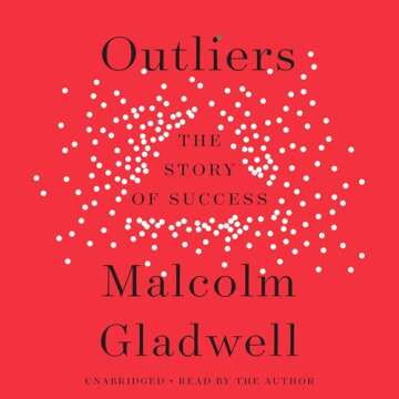 Unlock Success Secrets with Outliers by Malcolm Gladwell