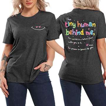 Inspirational Teacher T-Shirt Women Dear Tiny Human Behind Me Casual Tee Dark Grey