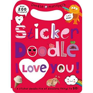 Sticker Doodle I Love You: Awesome Things to Do, With Over 200 Stickers