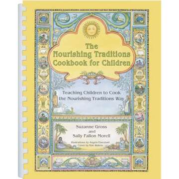 The Nourishing Traditions Cookbook for Children: Teaching Children to Cook the Nourishing Traditions Way