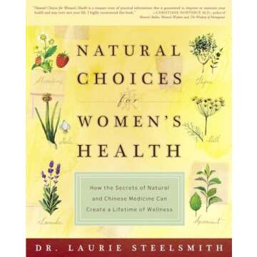 Natural Choices for Women's Health: Your Guide to Lifelong Wellness