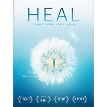 Transform Your Life with Heal - Change Your Mind, Change Your Body, Change Your Life