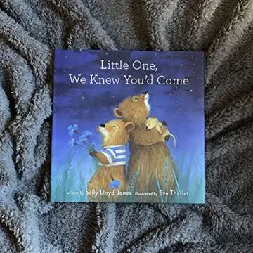 Little One, We Knew You'd Come