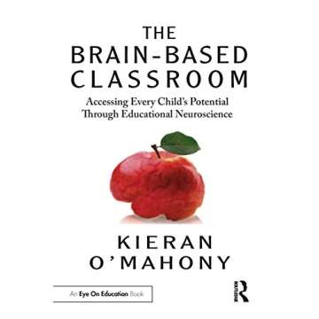 The Brain-Based Classroom: Engaging Students with Neuroscience Insights