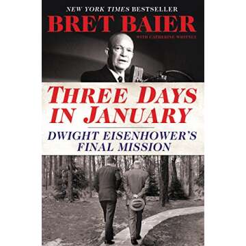Three Days in January: Dwight Eisenhower's Final Mission (Three Days Series)