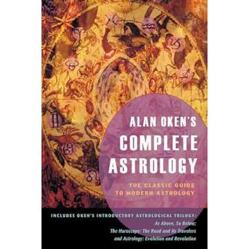 Alan Oken's Complete Astrology: Guide to Understanding the Stars