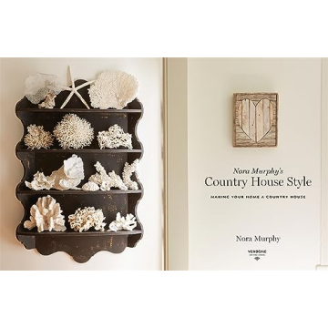 Nora Murphy's Country House Style Book for Home Decor Inspiration
