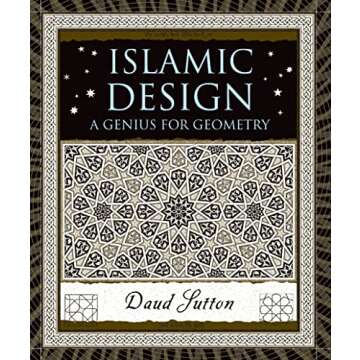 Islamic Design: A Genius for Geometry (Wooden Books)
