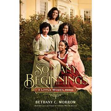 So Many Beginnings: A Little Women Remix - An Enchanting Reimagining of a Classic Tale