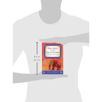 The Path of the Yoga Sutras: A Practical Guide to the Core of Yoga