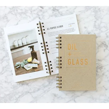 Oil + Glass Recipe Book for Essential Oils and DIY Projects