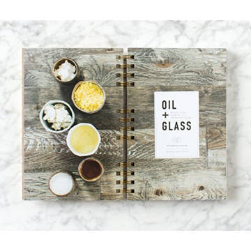 Oil + Glass Recipe Book for Essential Oils and DIY Projects