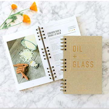 Oil + Glass Recipe Book for Essential Oils and DIY Projects