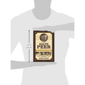 Ralph Peer and the Making of Popular Roots Music