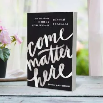 Come Matter Here: Be Present in a Busy World