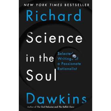 Science in the Soul: Selected Writings of a Passionate Rationalist