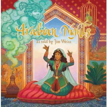 Arabian Nights: The Enchanting Jim Weiss Audio Collection Perfect for Family Listening