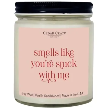 Smells Like You're Stuck with Me Candle | I Love You Candle | Best Friend Friendship Bestie Gifts fo...