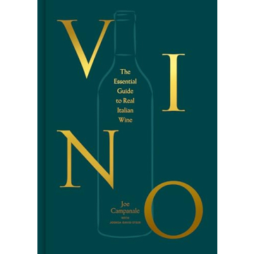 Vino: The Essential Guide to Real Italian Wine - A Journey Through Italy's Wine Regions