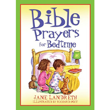 Bible Prayers for Bedtime: Enchanting Stories and Prayers for Kids