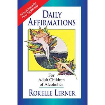 Daily Affirmations for Adult Children of Alcoholics - Empower Your Journey
