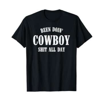 American Western Cowboy Designs Been Doing Cowboy Shit All Day Unisex-Adults Black Cotton Polyester ...