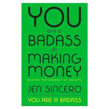 Transform Your Wealth Mindset with Jen Sincero's Guide