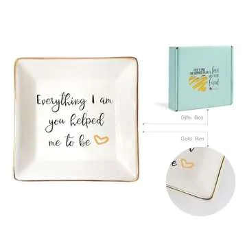 HOME SMILE Everything I Am You Helped Me to Be-Ceramic Ring Dish Jewelry Tray - Perfect Gift for Mom...