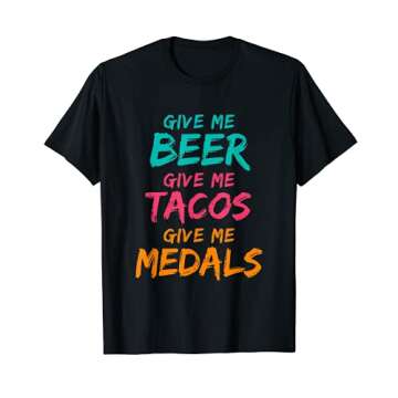 Give Me Beer Tacos Medals Fiesta T-Shirt for Ultimate Celebration