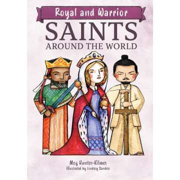 Royal and Warrior Saints Around the World