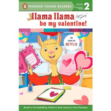Llama Llama Be My Valentine! - A Heartfelt Children's Storybook