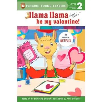 Llama Llama Be My Valentine! - A Heartfelt Children's Storybook