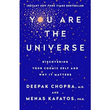 You Are the Universe: Discovering Your Cosmic Self and Why It Matters